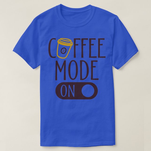 T-shirt Mode café Toute la journée tous les jours (Design devant)
