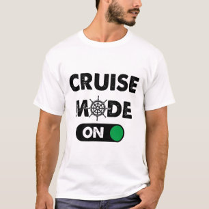 T-shirt Mode Croisière Activé - Vacances en Croisière 