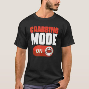 T-shirt Mode de pêche aux crabes cool Pêcheur de crabes C