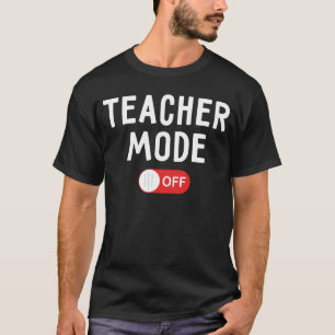 T-shirt Mode de professeur - le jour passé de l'école