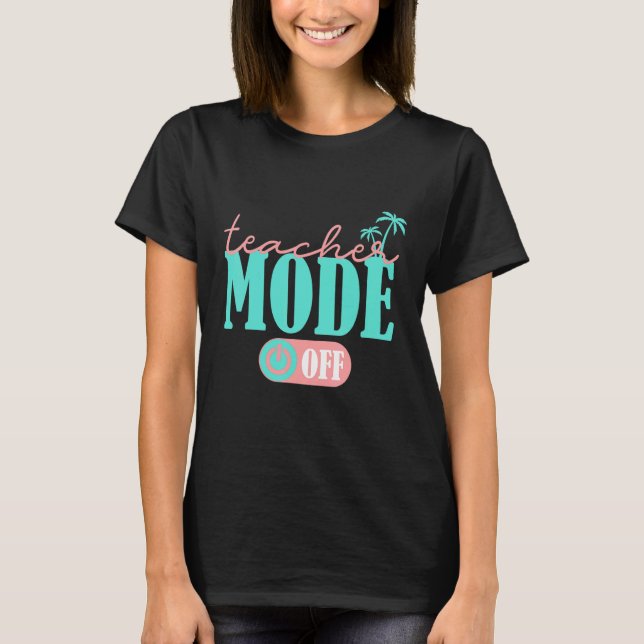T-shirt Mode Enseignant Happy Dernier Jour De L'École Été  (Devant)