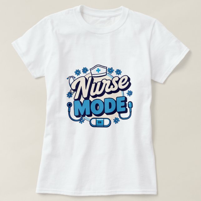 T-shirt Mode Infirmière activé (Design devant)