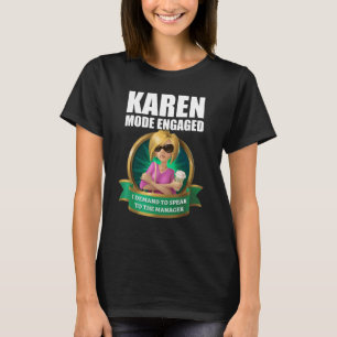 T-shirt Mode Karen activé