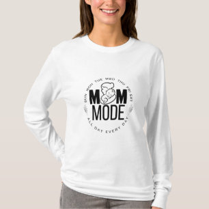 T-shirt MODE MOM : Toute la journée, chaque jour - Amour d