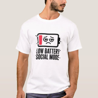 T-shirt Mode Social "Batterie faible" | Drôle d'in