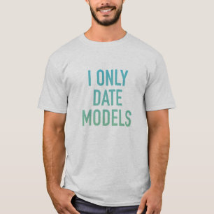 T-shirt Modèles de date I uniquement