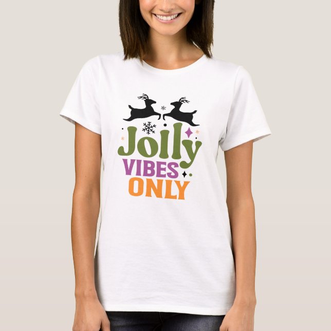 T-shirt Modern Jolly Vibes Only Typography (Devant)