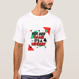 T-shirt Modern Motivational Graphic with "Not Just Game It