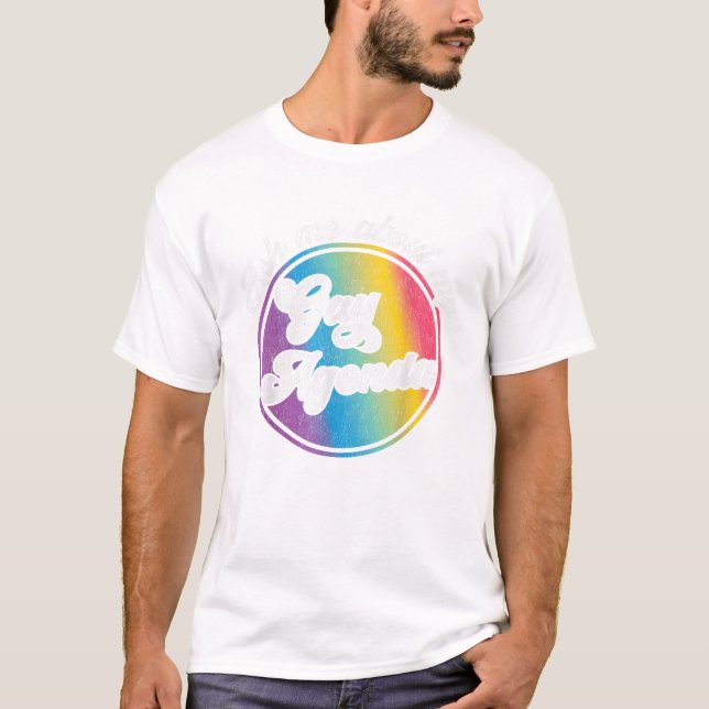 T-shirt Moi À Propos De Mon Agenda Gay Drôle (Devant)