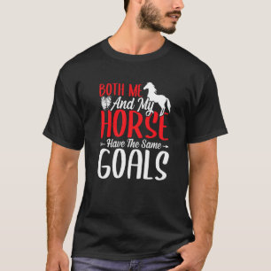 T-shirt Moi et mon cheval avons les mêmes objectifs Eq bar