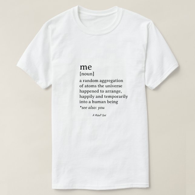 T-shirt Moi (et) Vous - Une chemise MisterP (Design devant)