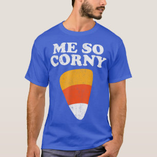 T-shirt Moi So Corny Halloween Funny Candy Corn Retro 80's