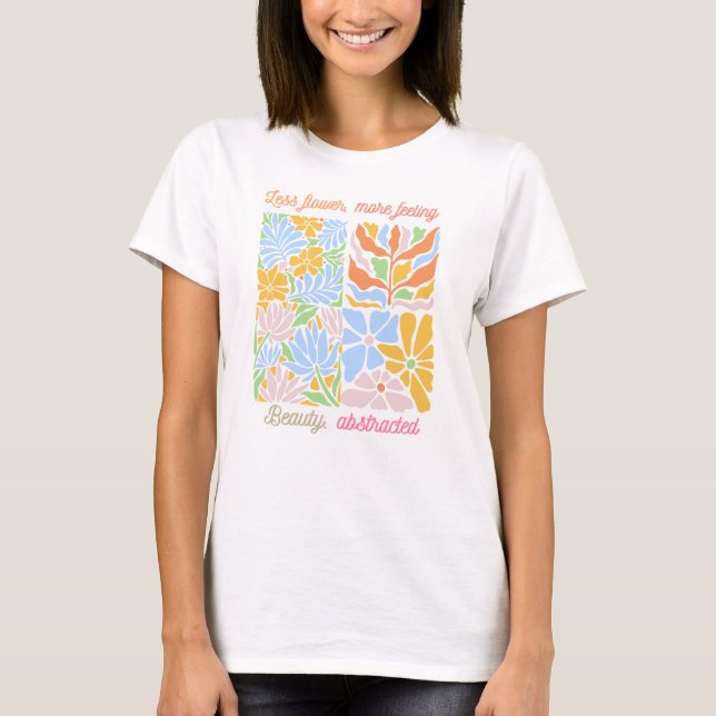 T-shirt Moins de fleurs, plus de sensations (Devant)