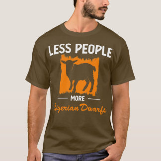 T-shirt Moins de gens Goût Lover Nigerian Nwarf produit