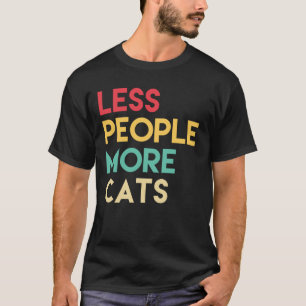 T-shirt Moins de gens Plus de chats