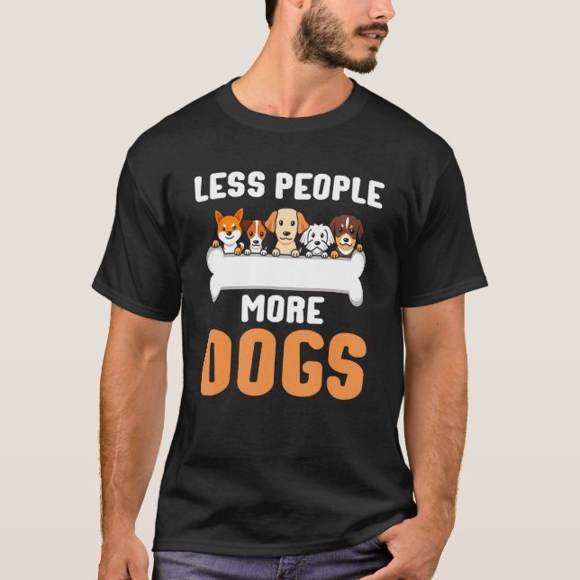 T-shirt Moins de gens Plus de chiens Chien Introvertir Pro (Devant)