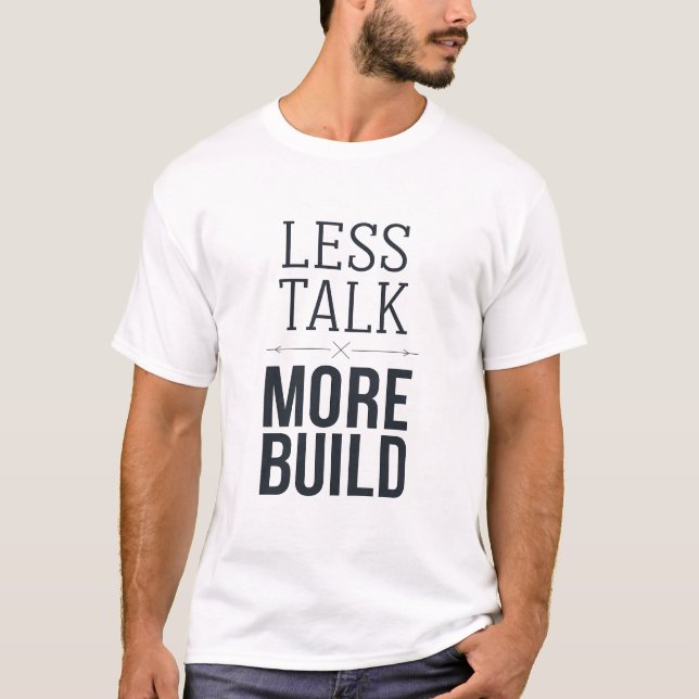 T-shirt Moins de Paroles Plus de Construction Énoncé Minim (Devant)