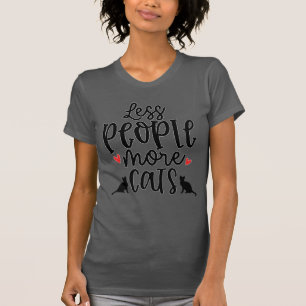 T-shirt Moins de Personnes Plus de Chats