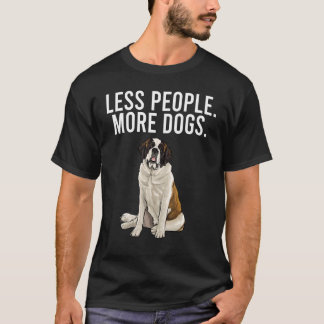 T-shirt Moins de personnes plus de chiens Saint Bernard Ch