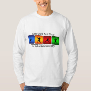 T-shirt Moins de travail et plus de tennis (mâle)