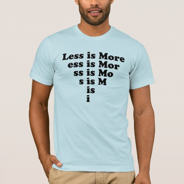 T-shirt Moins est plus (disparaissant) (Devant)