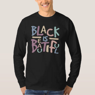 T-shirt Mois de l'Histoire Black Is Beautiful Fierté de la