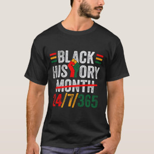 T-shirt Mois de l'histoire des Noirs 24 7 365 Fistes Afric