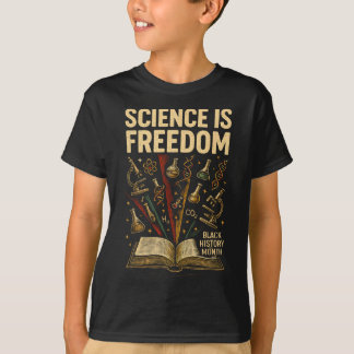 T-shirt Mois de l'histoire des Noirs La science est libert