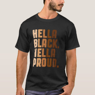T-shirt Mois de l'histoire noire Hella Black Hella Fière B
