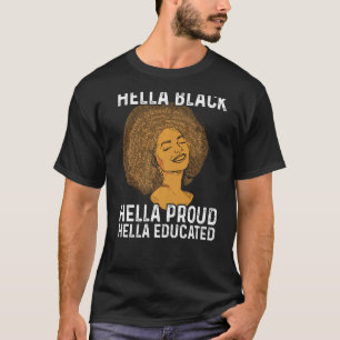 T-shirt Mois de l'histoire noire Hella Black Hella Fière H