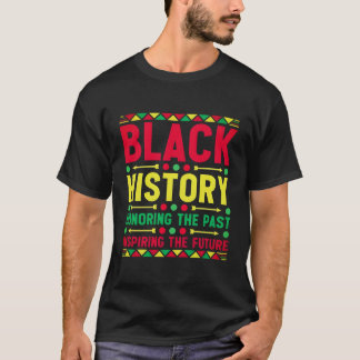 T-shirt Mois de l'histoire noire : honorer le passé, la mo