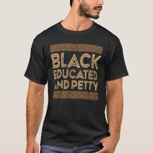 T-shirt Mois De L'Histoire Noire Noir Éduqué Et Mal