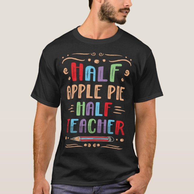 T-shirt Moitié Tarte Aux Pommes Moitié Pâtisseries De Prof (Devant)
