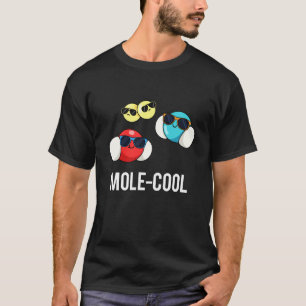 T-shirt Mole-Cool Funny Molecule Pun Dark BG