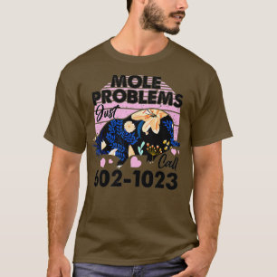 T-shirt Mole Day Mole Problèmes Il suffit d'appeler le num