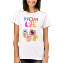 T-shirt MOM LIFE - Joyful Motherhood Design
