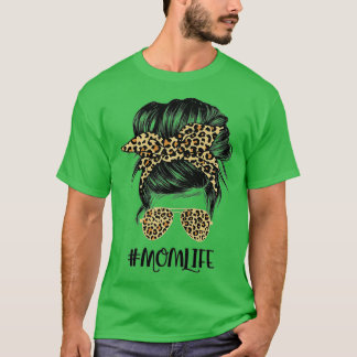 T-shirt Mom Life Messy Hair Bun Leopard Women Mother's Day