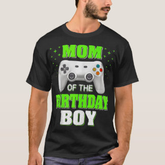 T-shirt Mom of the Birthday Boy Matching Video Gamer Birth