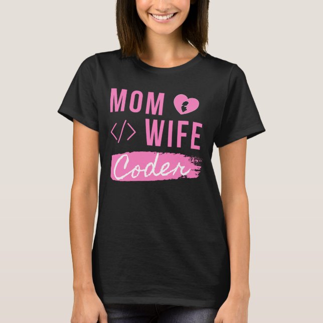 T-SHIRT MOM WIFE CODER - CODER MOM (Devant)
