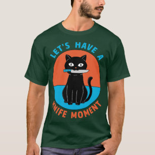 T-shirt Moment du couteau de chat