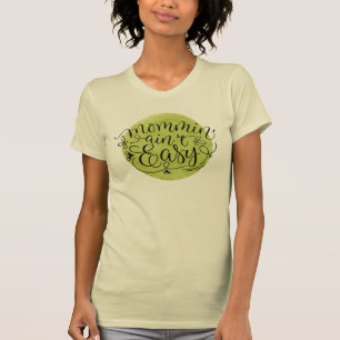 T-shirt Mommin'Ain't Easy on Green Watercolor Circle