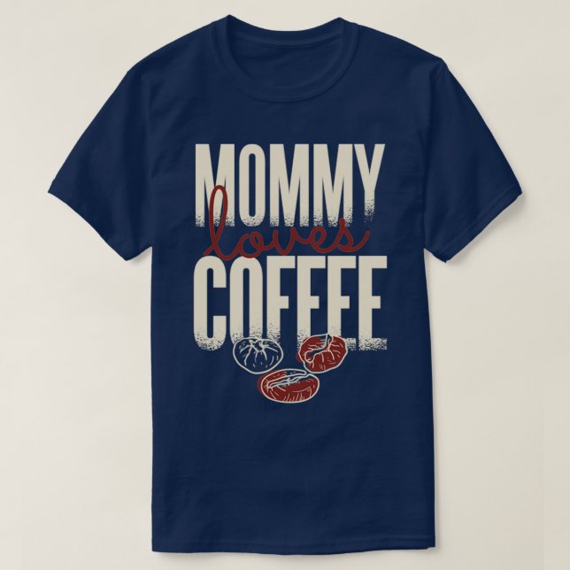 T-SHIRT MOMMY ADORE LE CAFÉ (Design devant)