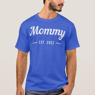 T-shirt Mommy EST 2022 Design de typographie simple Parfai