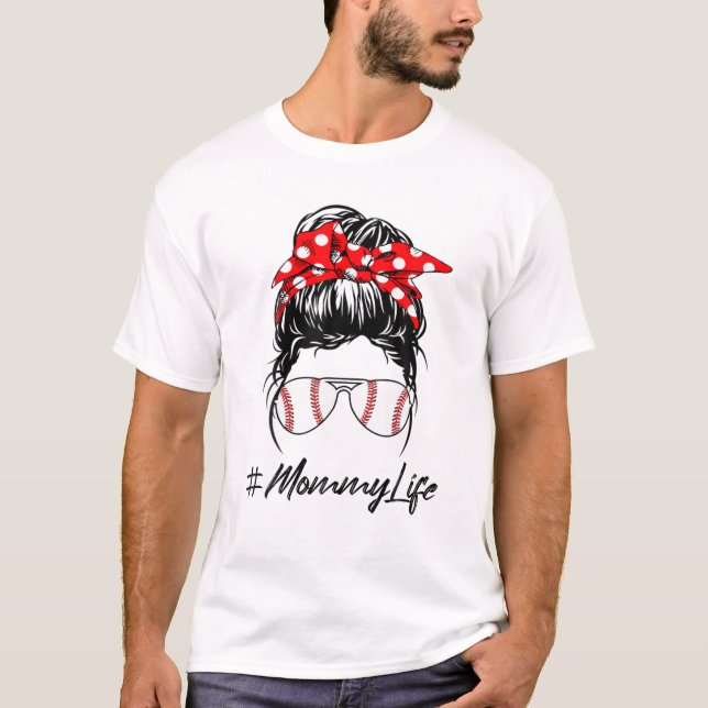 T-shirt Mommy Life Messy Bun (Devant)