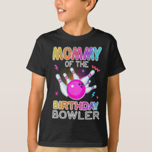 T-shirt Mommy Of The Birthday Bowler Anniversaire Bowling