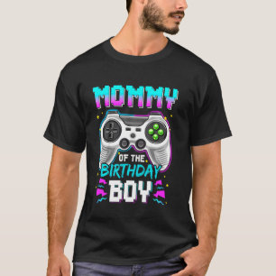 T-shirt Mommy Of The Birthday Boy Vidéo Jeu B Day Top Gam