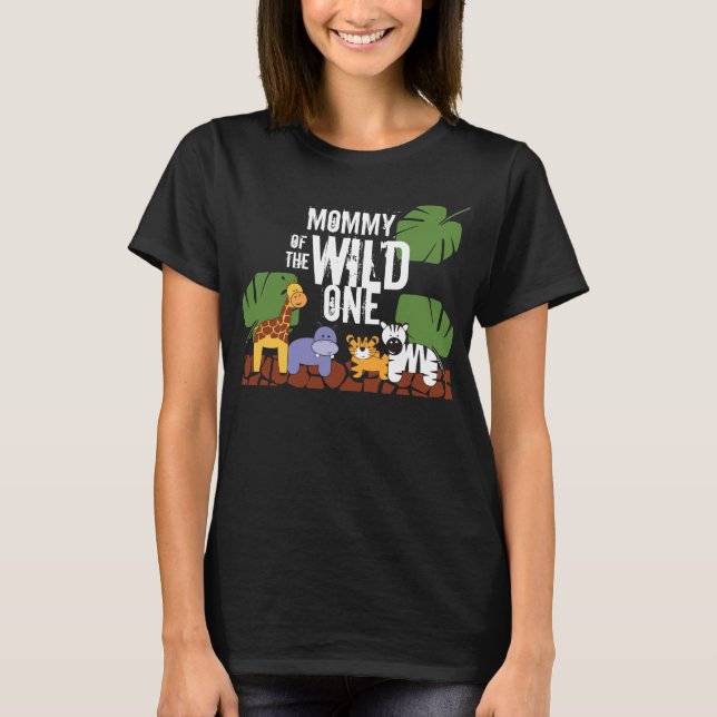T-shirt Mommy of the WILD ONE Safari Première fête d'anniv (Devant)
