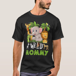 T-shirt Mommy Of The Wild Zoo Anniversaire Safari Jungle A