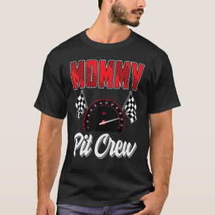 T-shirt Mommy Pit Crew Race Car Anniversaire Fête Racing F