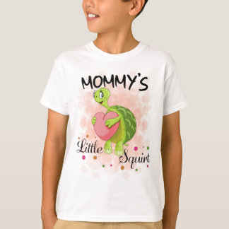 T-shirt Mommys Little Squirt